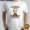 Jeff Dunham Walter The reason I’m old and wise is because God protected when I was young and crazy shirt