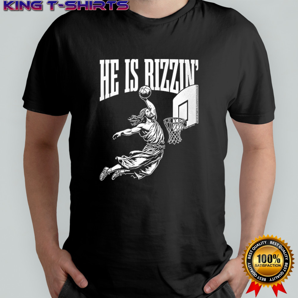 Jesus has rizzen dunk basketball shirt