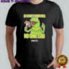 Kermit the Frog If I Can’t Have Her No One Can Lowlifes shirt