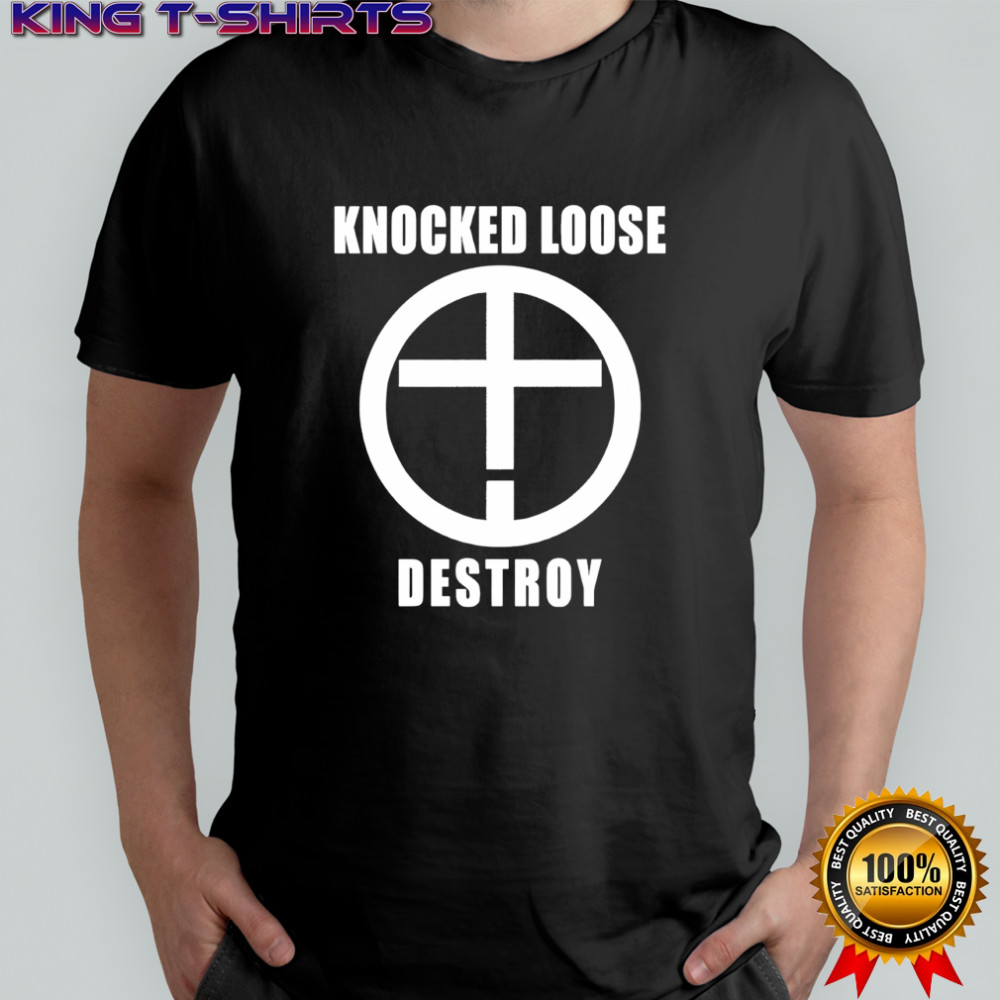 Knocked Loose destroy Cross circle shirt