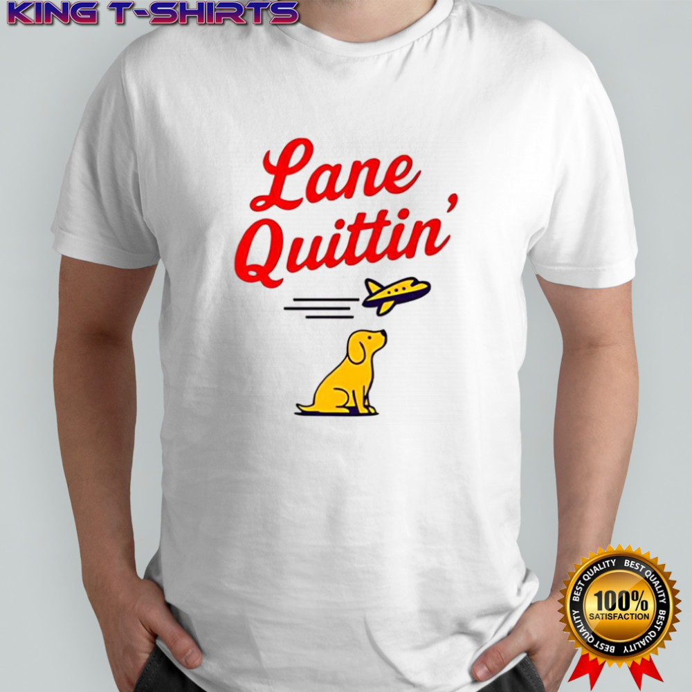 Lane Quittin’ Lane Kiffin football coach dog and plane shirt