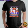 Manning Elway Nix Witness The Ride Witness History Broncos shirt