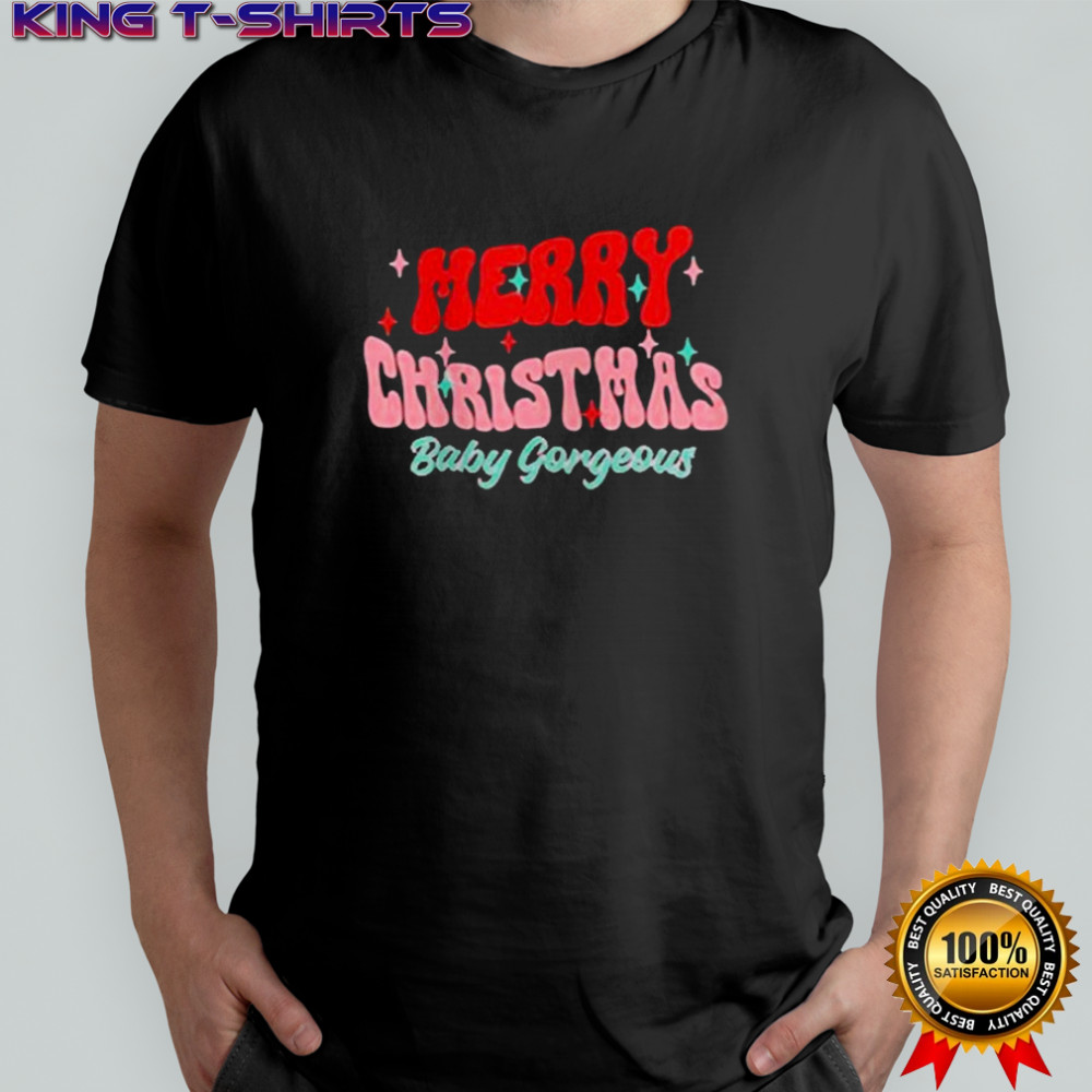 Merry Christmas Baby Gorgeous T-shirt