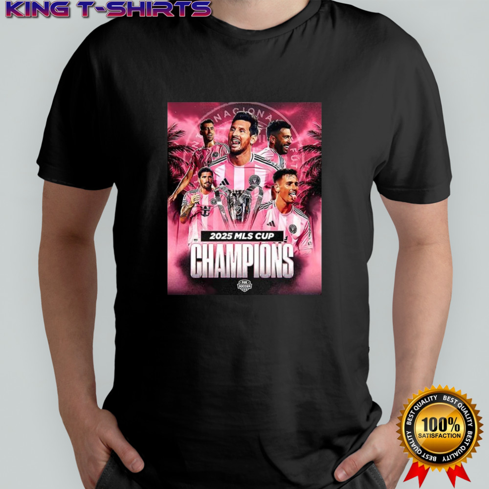Messi and Miami are MLS Cup Champions 2025 shirt