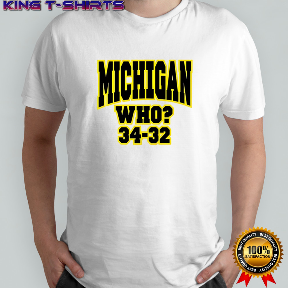 Michigan Who 34-32 shirt