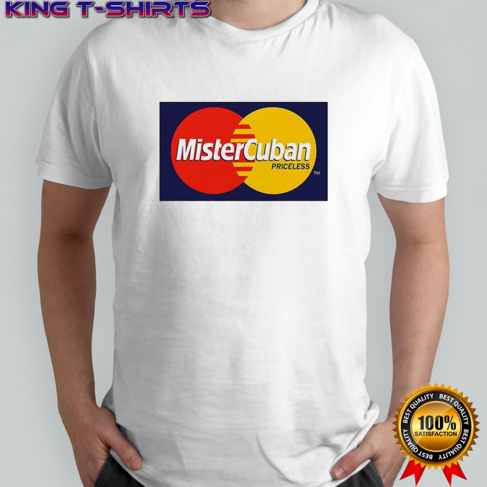 Mister Cuban priceless logo shirt