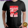 Murder or Die Wings shirt