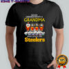 Never underestimate a grandma super bowl who loves the Pitt Steelers shirt