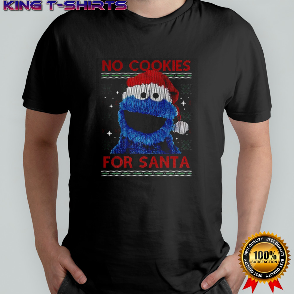 No Cookies for Santa Cookie Monster Muppet ugly Christmas shirt