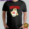 Ohio State Buckeyes #10 Julian Sayin Super Sayin shirt