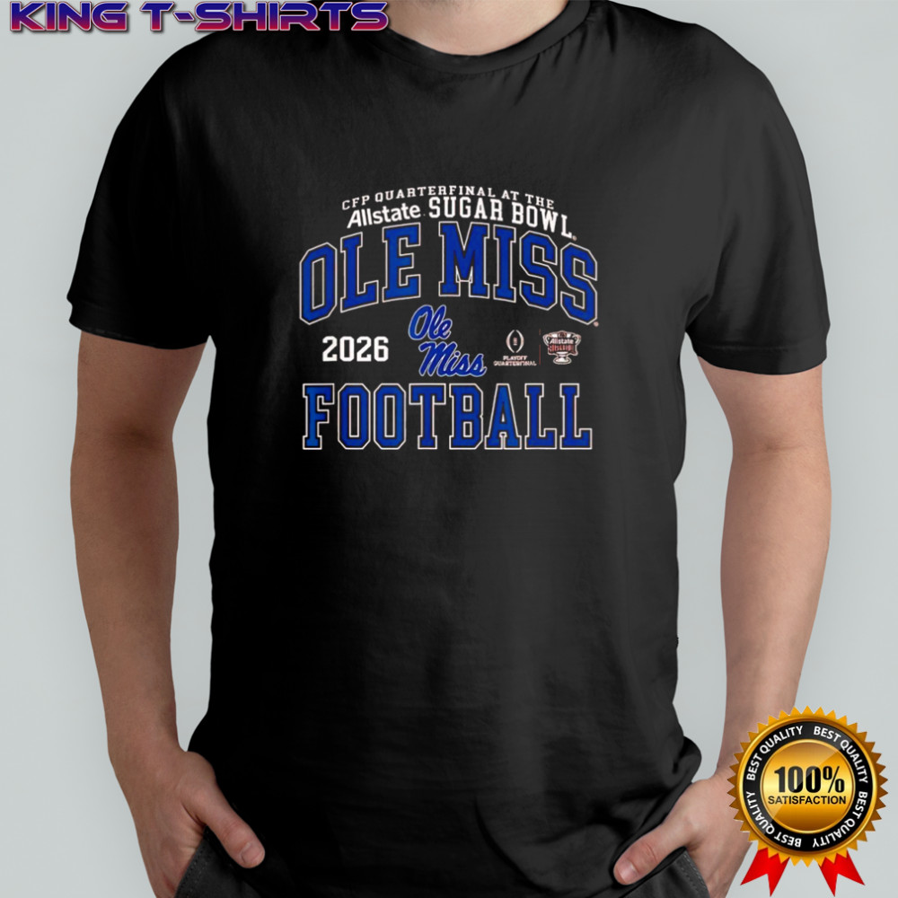 Ole Miss Rebels CFP Quarterfinal at the Allstate Sugar Bowl 2026 shirt