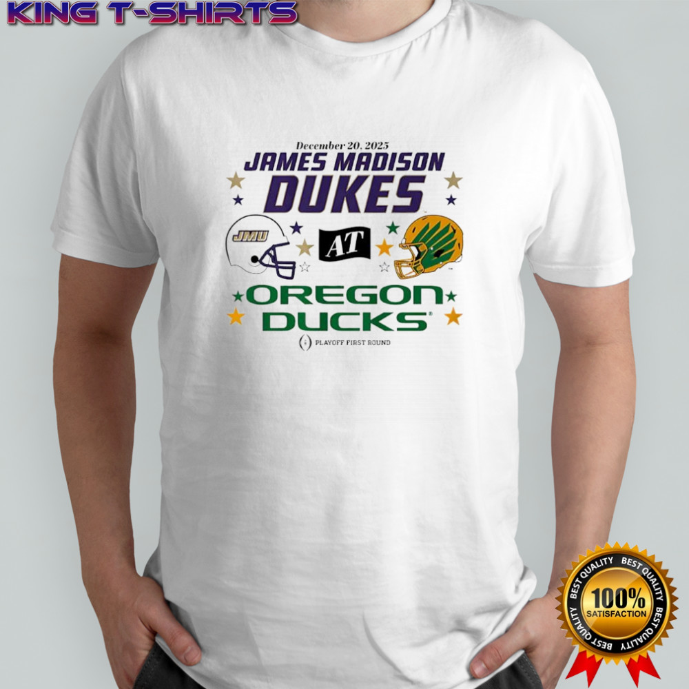 Oregon Ducks & JMU Dukes 2025 CFP First Round Matchup shirt