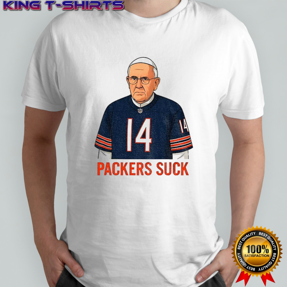 Packers Suck Pope Da Pope Chicago Bears Football Thanksgiving shirt