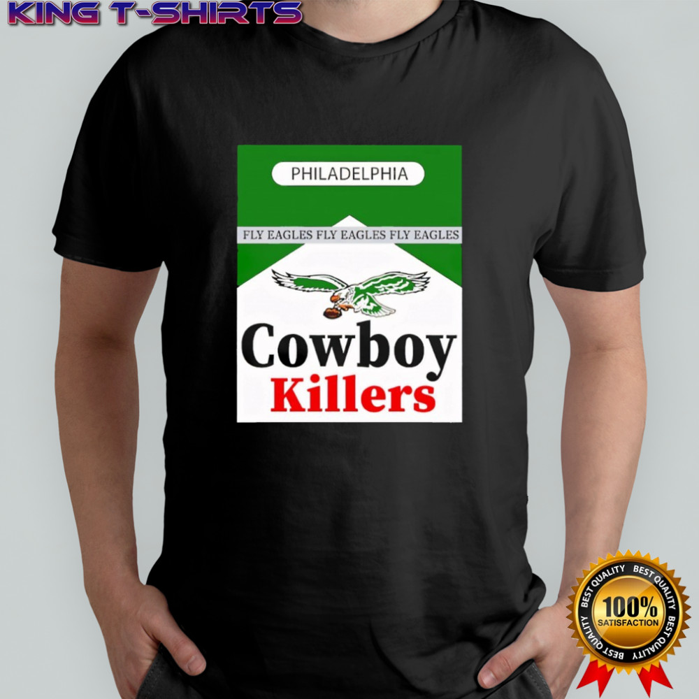 Philadelphia Eagles Cowboy Killers Philadelphia shirt