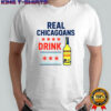 Real Chicagoans drink malort Chicago Bears Football NFL shirt