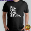 Ric Ole Arn & Tully The Four Horsemen graphic shirt