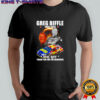R.I.P Greg Biffle 1969-2025 Thank You For The Memories signature Shirt