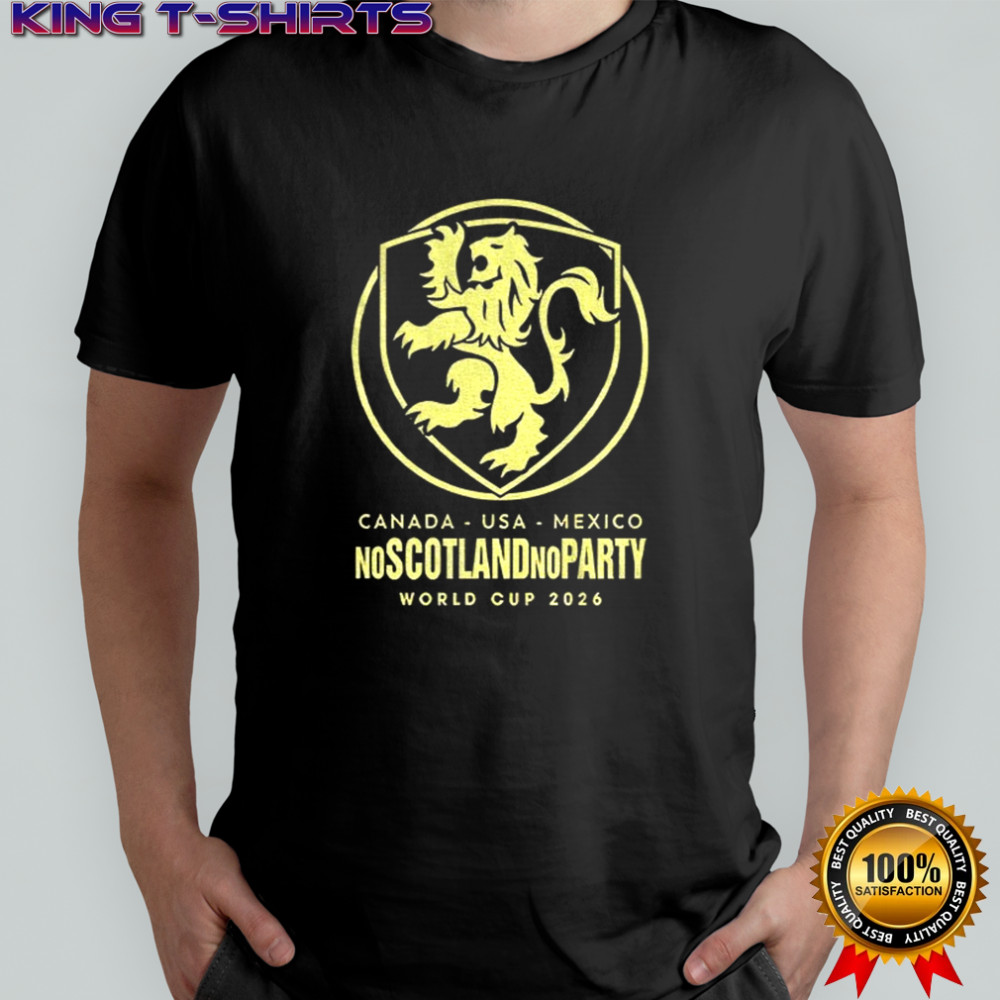 Scotland World Cup 2026 No Scotland No Party Football shirt