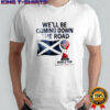 Scotland World Cup 2026 We’ll be Coming Football t-shirt