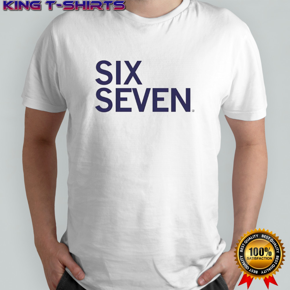 Six Seven Text 6 7 shirt