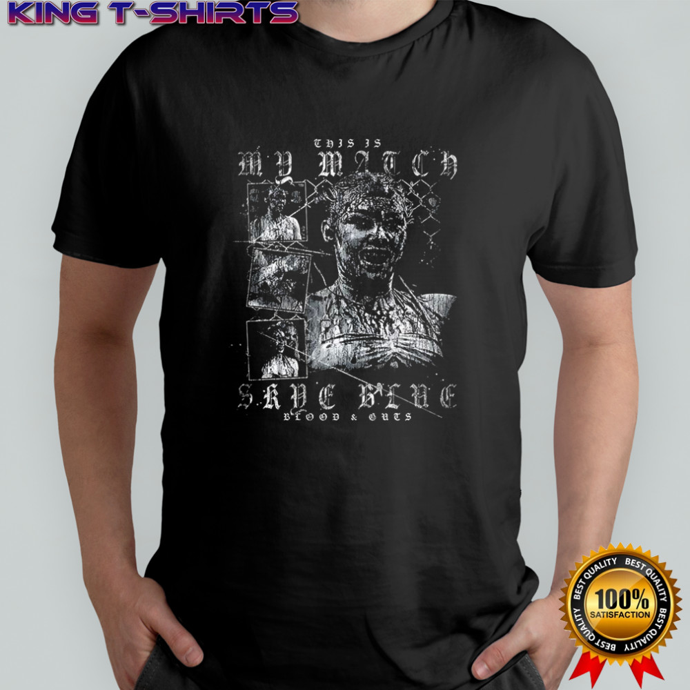 Skye Blue Blood and Guts shirt
