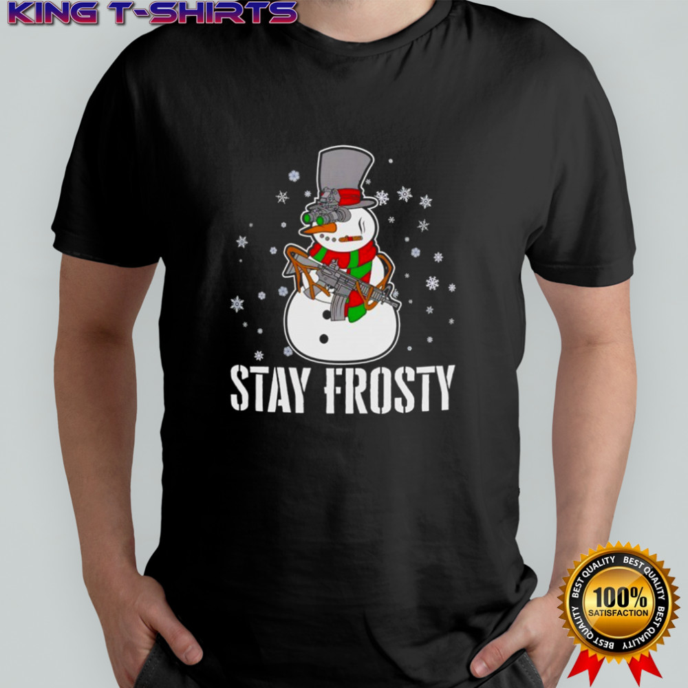Snowman Stay Frosty Christmas shirt