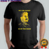 Stalin my che shirt is in the wash shirt