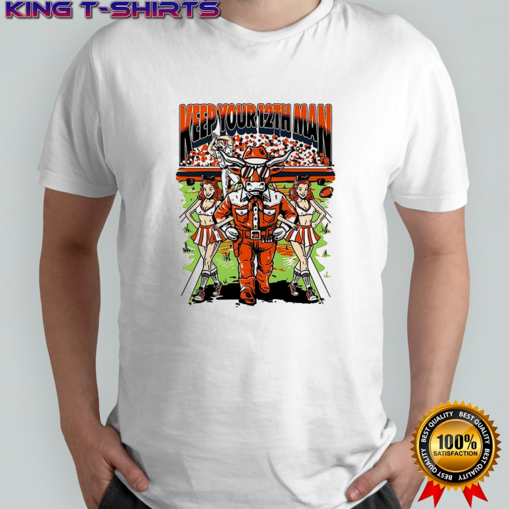 Texas Longhorns Keep your 12th man shirt