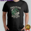This Team Sucks New York Jets NFL Football 2025 shirt