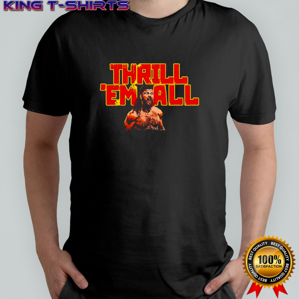 Thrill ’em All Thrillbilly Silas Mason shirt