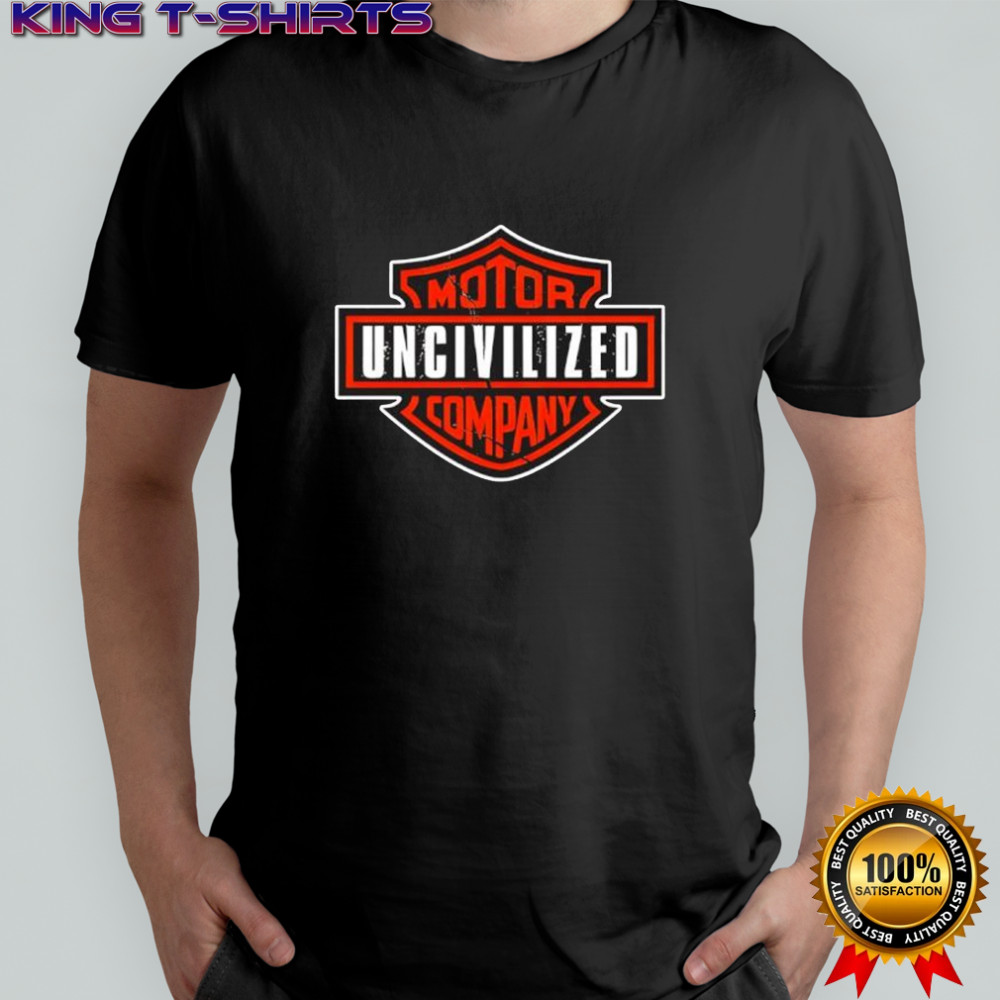 Uncivilized Harley Davidson motor company shirt