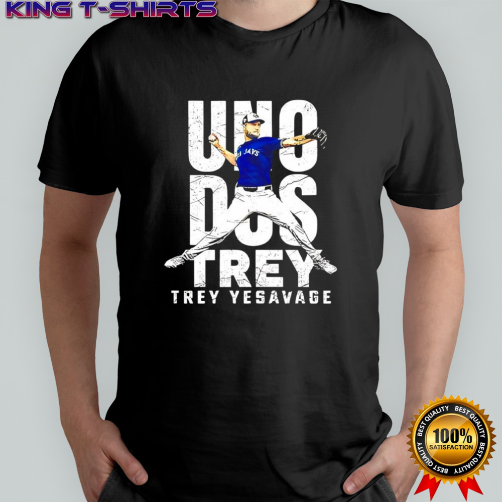 Uno Dos Trey Trey Yesavage shirt