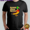 Wild duck please chew quieter sarcastic animal shirt