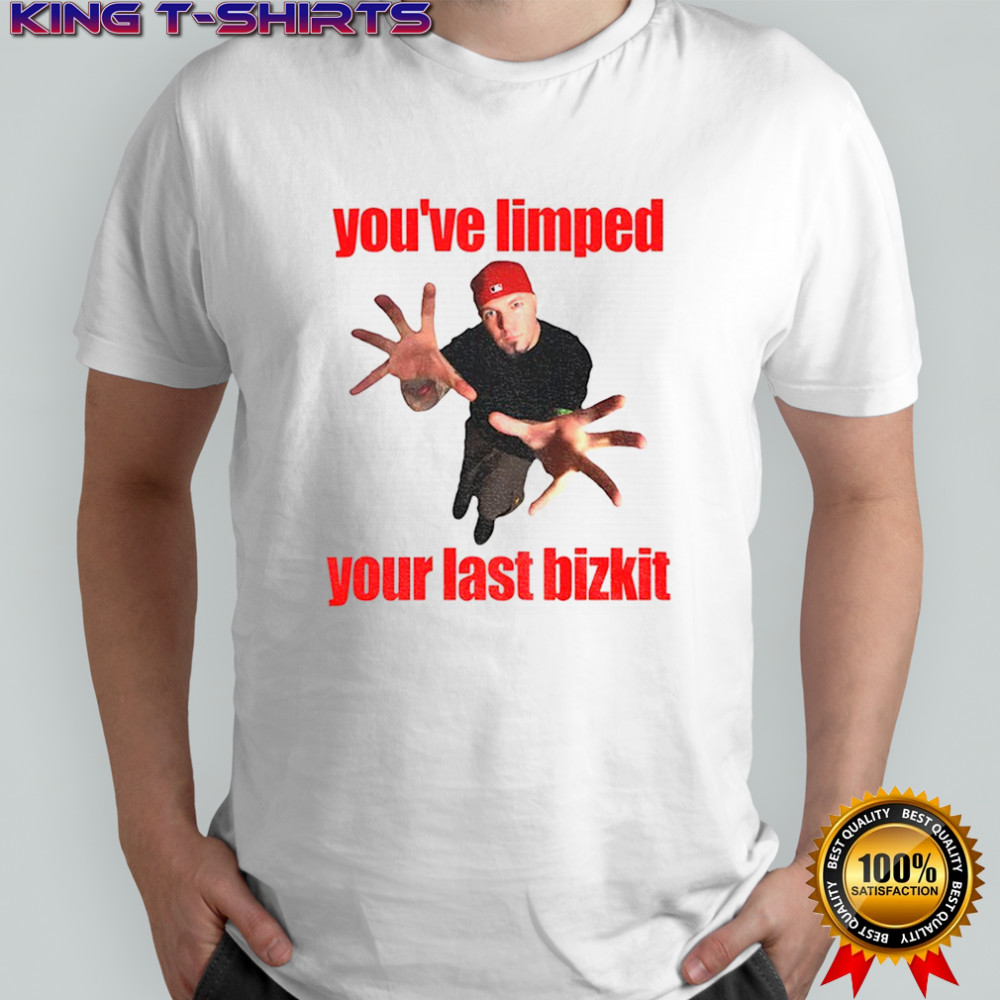 You’ve Limped Your Last Bizkit Nu Metal Emo t-shirt