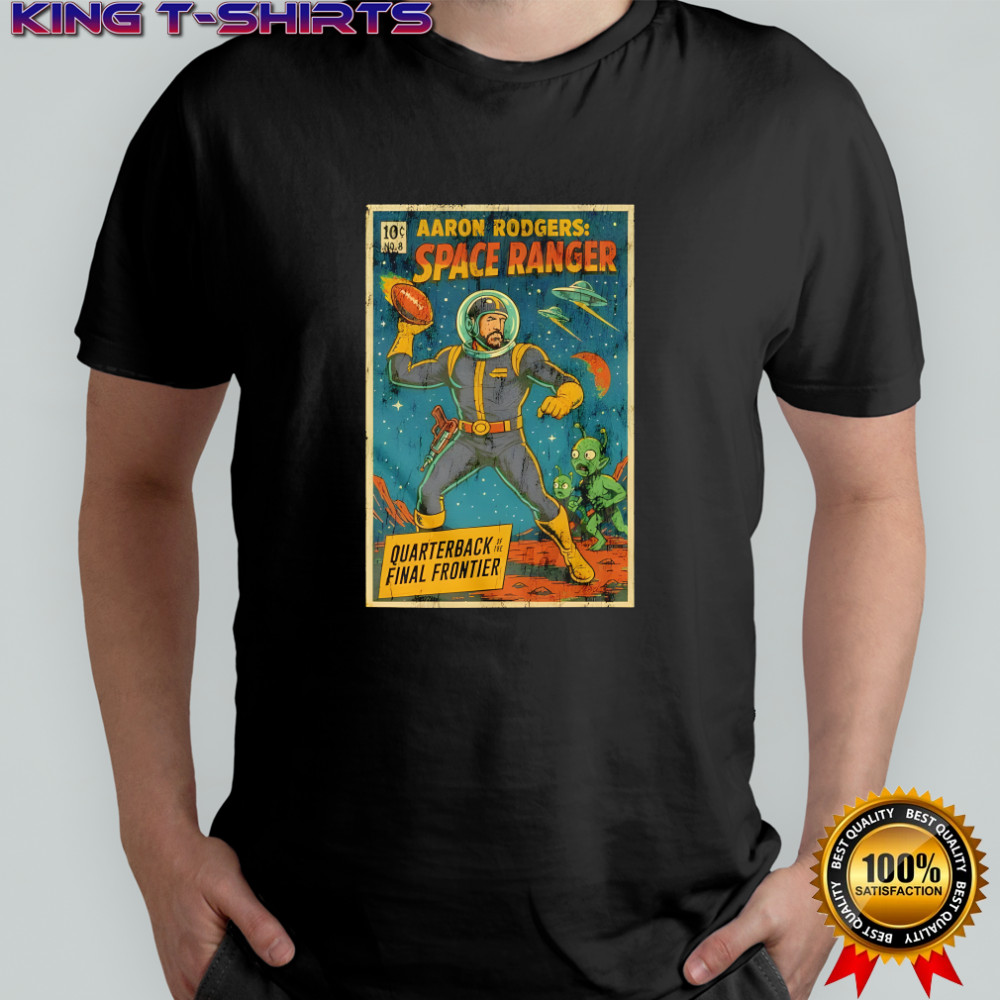 Aaron Rodgers Space Ranger Quaterback final frontier shirt