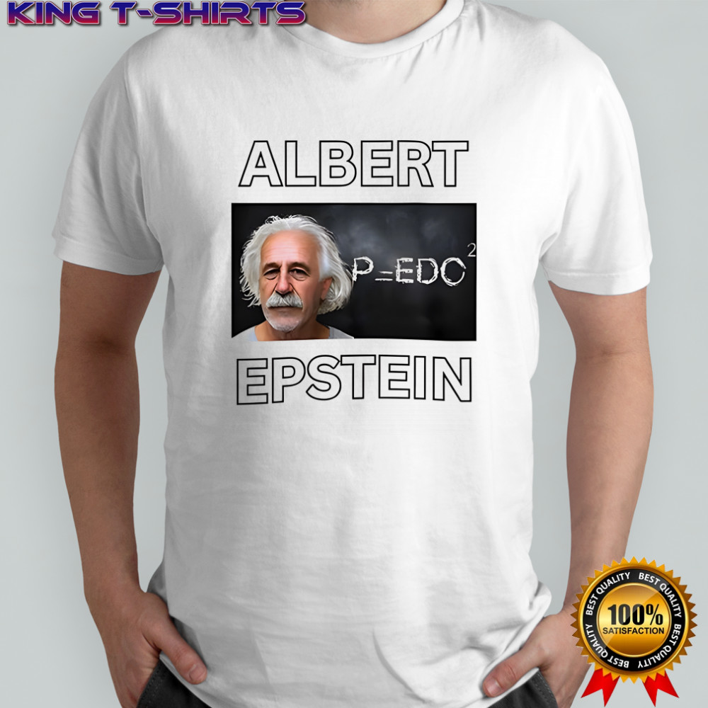 Albert Epsten Albert Einstein parody shirt