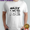 All my homies hate ice shirt