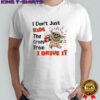 Baby Yoda I don’t just ride the crazy train I drive it shirt