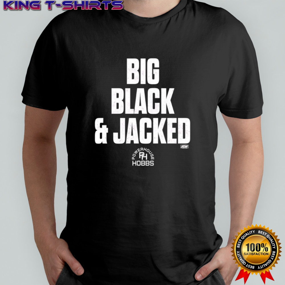 Big Black And Jacked Powerhouse Hobbs shirt