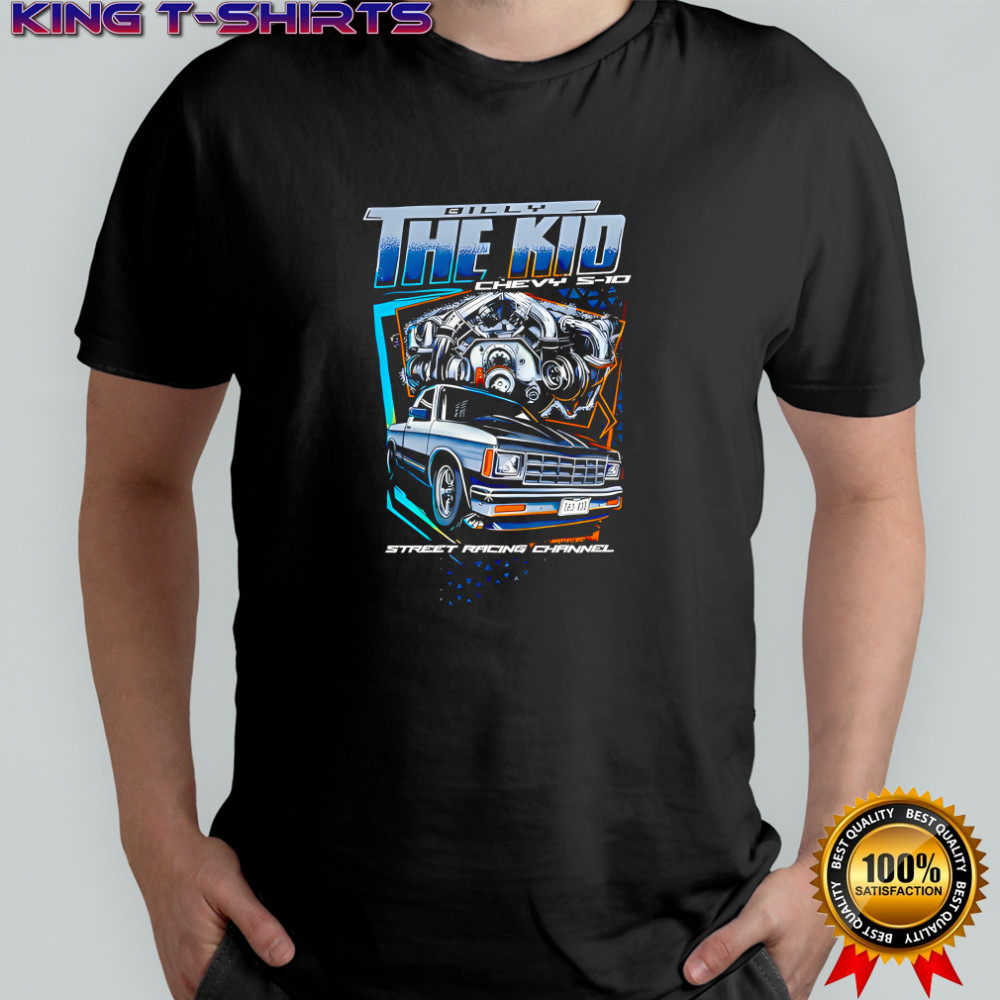 Billy the Kid Chevy S-10 Street Racing Channel shirt