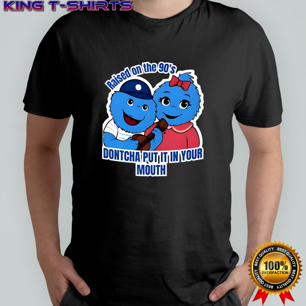 Blue Monster Raised on the 90’s Dontcha put it in your mouth shirt