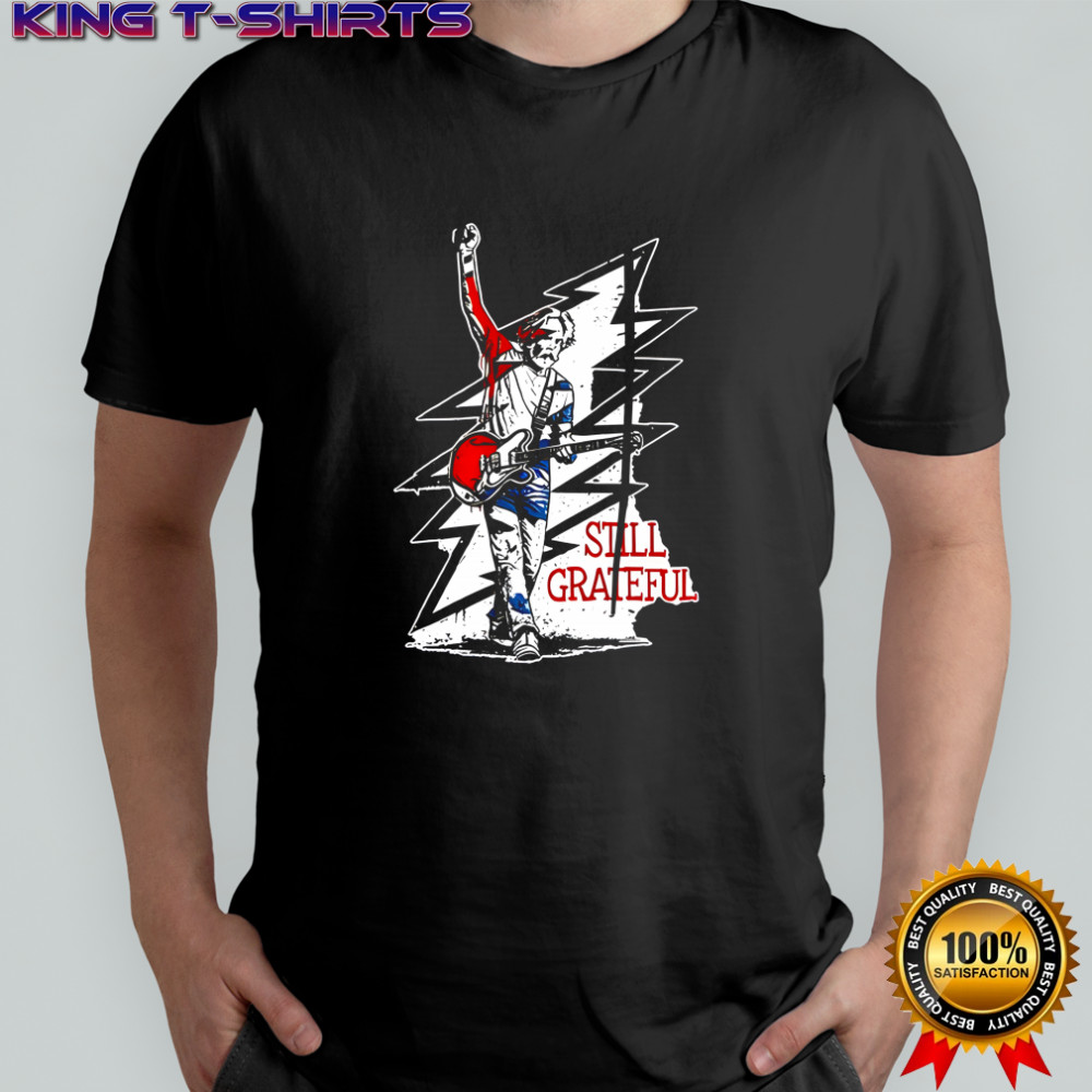 Bob Weir Still Grateful shirt