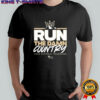 Bobcat Collective Run The Damn Country 2025 shirt