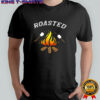 Campfire Roasted shirt