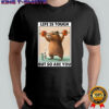 Capybara lifting weights life is tough but so are you shirt