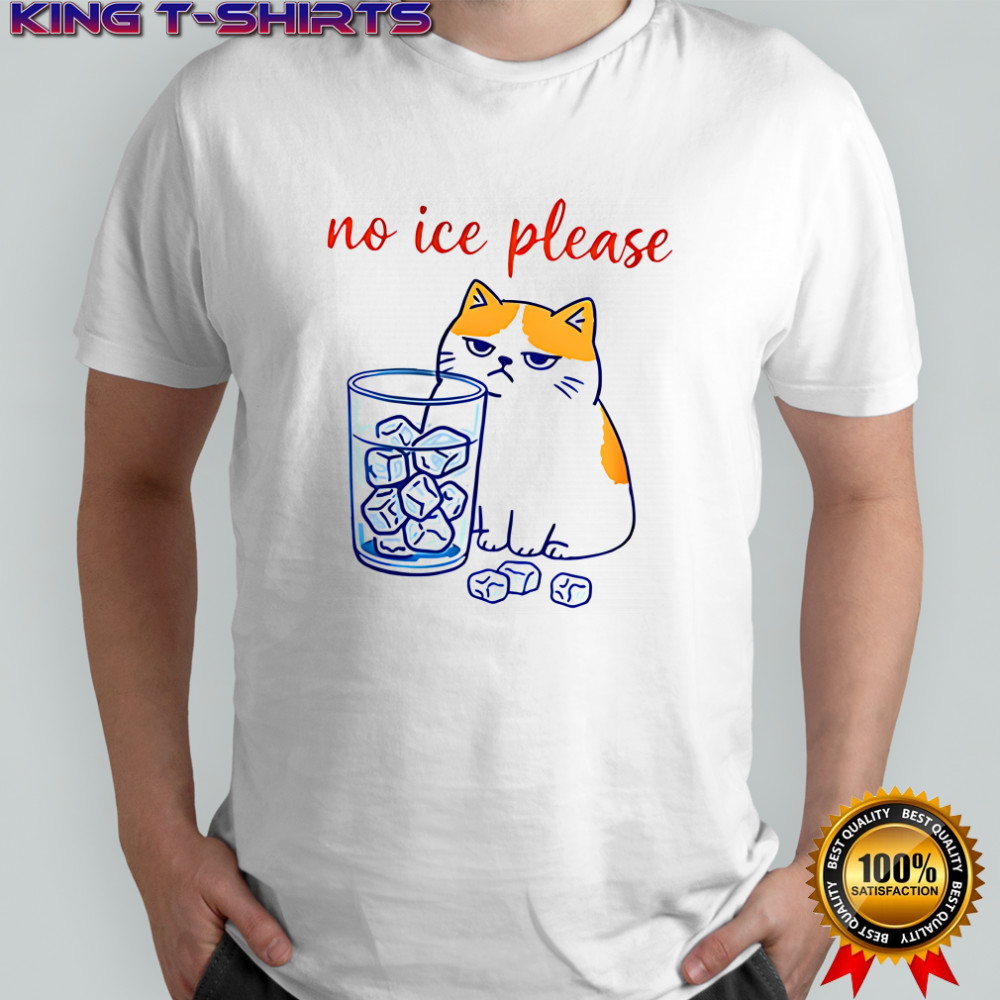 Cat No ICE please caricature shirt