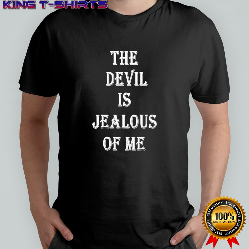 Chad Johnson the devil is jealous of me letter shirt