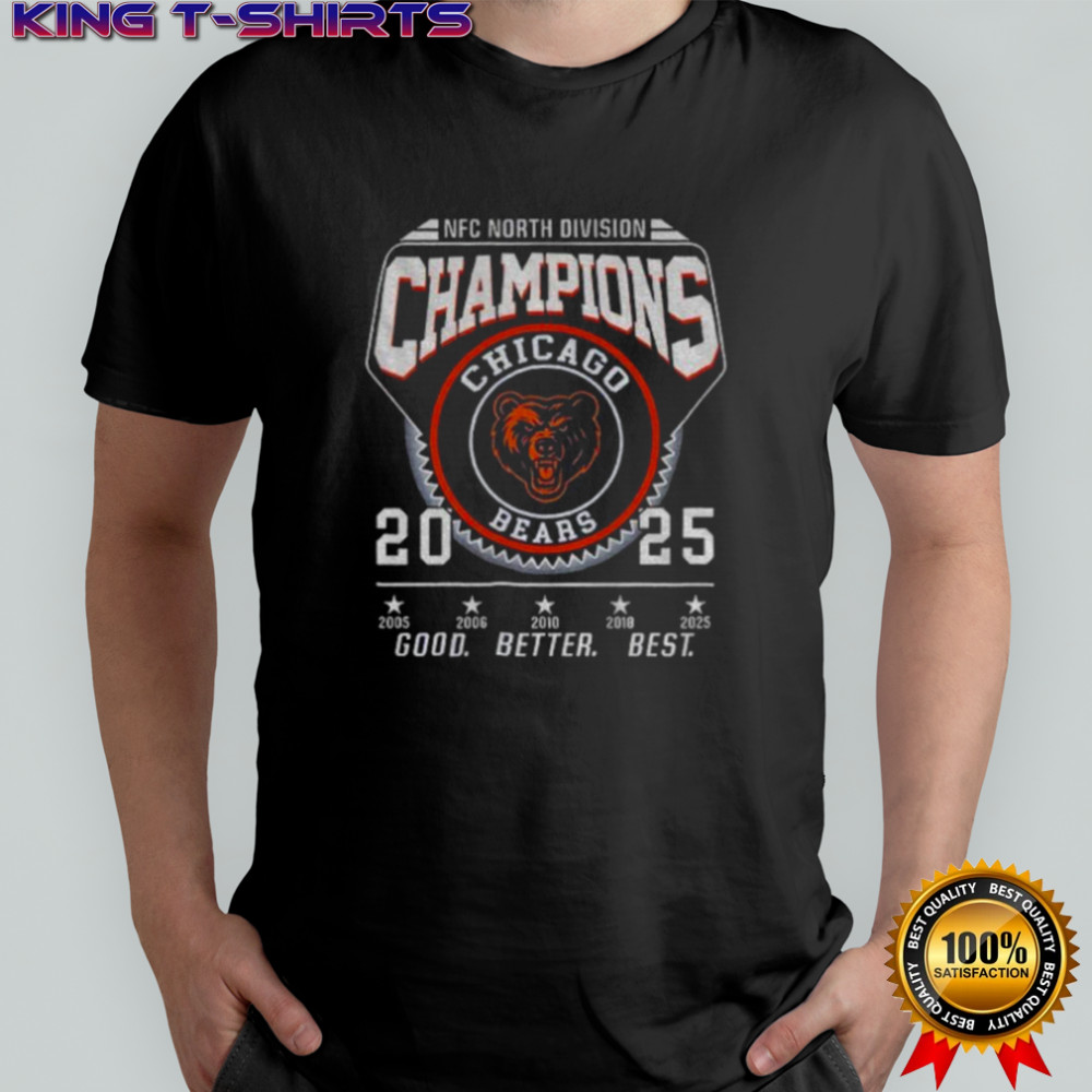 Chicago Bears 2025 NFC North Division Champs Football Good Better Best Bear Down shirt