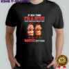Chicken if you think i’m a bitch you should meet my smartass best friend shirt
