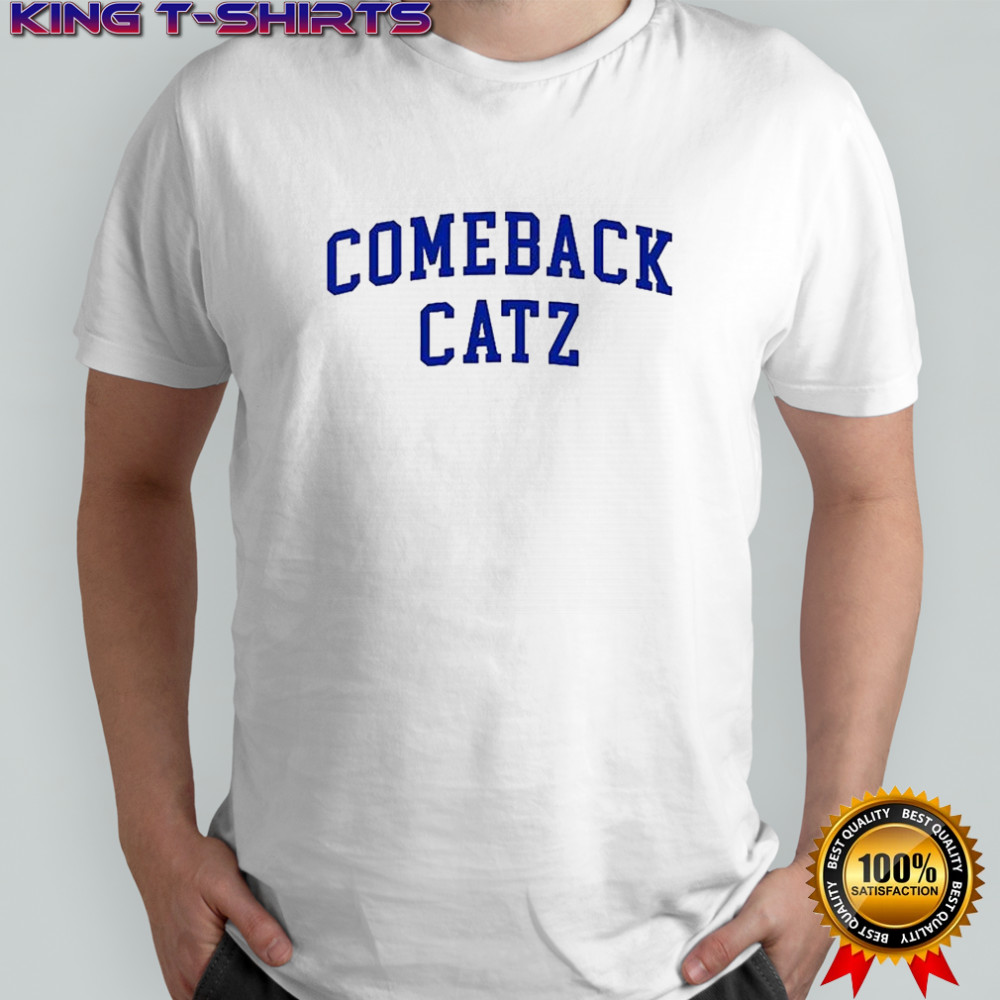 Comeback Catz shirt